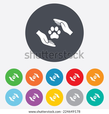 Protection of animals sign icon. Hands protect paw symbol. Shelter for dogs. Animals insurance. Round colourful 11 buttons.