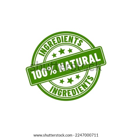 100% natural ingredients or Natural ingredients product icon vector. Organic ingredients green label stamp. 100% natural ingredients, organic bio pharmacy and natural skincare cosmetic product. Royalty-Free Stock Photo #2247000711