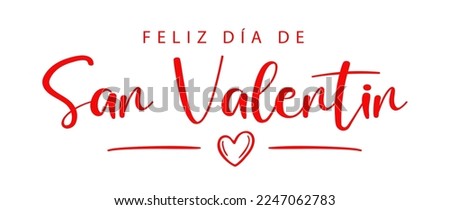 Happy Valentine's Day lettering in Spanish (Feliz día de San Valentín). Vector illustration Royalty-Free Stock Photo #2247062783