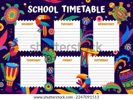 School timetable schedule with brazilian drums and mexican animals. Kids education lesson weekly planner or daily timetable schedule vector template with ornate parrots and funny cartoon toucan birds Royalty-Free Stock Photo #2247091513