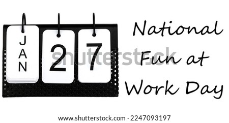 National Fun at Work Day - January 27 - USA Holiday