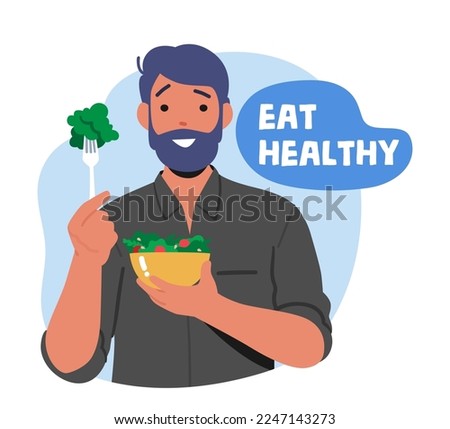 Male Character Eat Healthy Food. Fit Cheerful Man Holding Bowl with Fresh Salad. Health Care, Immunity Boost Concept with Person Perform Vegetarian Meal. Cartoon People Vector Illustration Royalty-Free Stock Photo #2247143273