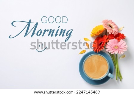 Good morning! Beautiful colorful gerbera flowers, petals and cup of coffee on white background, flat lay