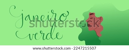 Green January in portuguese Janeiro Verde, Brazil campaign for cervical cancer awareness. Vector illustration with adult latina woman portrait and handwritten calligraphy lettering art