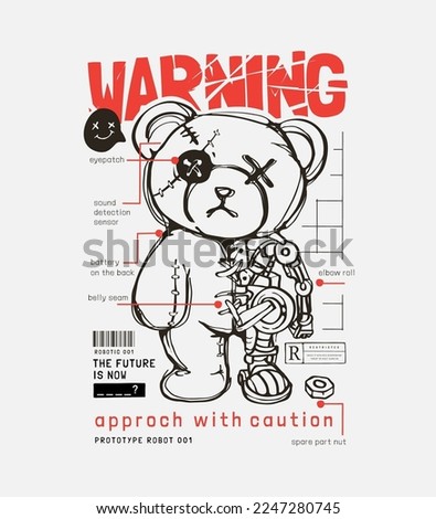 warning slogan with bear doll robot anatomy vector illustration Royalty-Free Stock Photo #2247280745