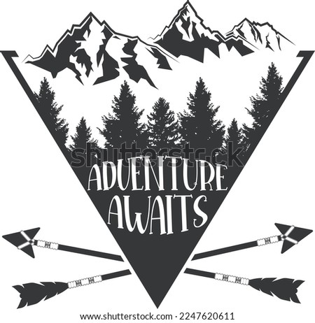 Adventure Awaits , Adventure, adventure shirt, DXF, Adventure, camping , camping, Hiking, Exploring• Cricut, Silhouette