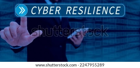 Text caption presenting Cyber Resilience. Conceptual photo measure of how well an enterprise can manage a cyberattack