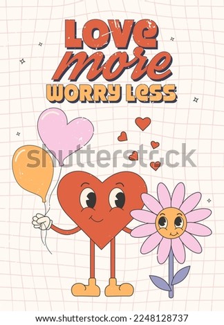 Retro groovy valentines day greeting card, banner, poster, invitation. Love more, worry less