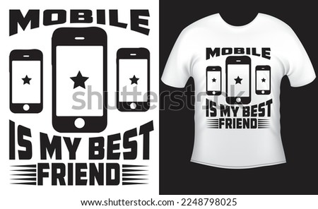 Best unique mobile T-shirt design 
