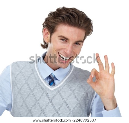 Hand sign, ok and portrait of man with smile on face, agreement isolated on white background. Motivation, yes and good job finger or okay wow gesture, happy winning businessman with success in studio