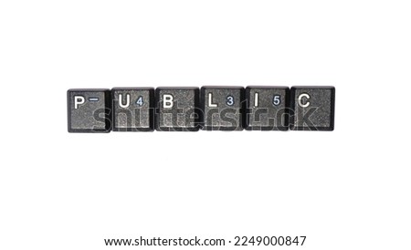 the spelling or word " Public" in plastic stack, isolated on white background