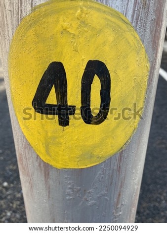 No 40 on a metal pole