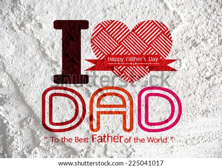 Happy Father's Day card on Cement wall texture background