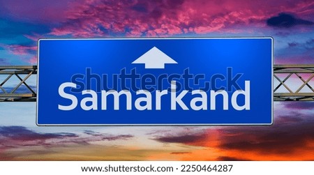 Road sign indicating direction to the city of Samarkand