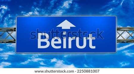 Road sign indicating direction to the city of Beirut.