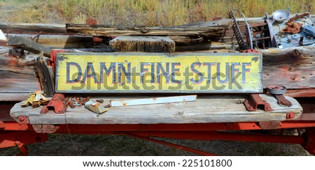 "Damn Fine Stuff" sign found in a yard that was selling antiques and memorabilia 