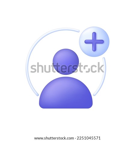 3D Add user icon. Create group symbol. New profile account. People icon and plus. Avatar, human, person, people icon. Trendy and modern vector in 3d style. Royalty-Free Stock Photo #2251045571