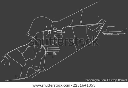 Detailed negative navigation white lines urban street roads map of the PÖPPINGHAUSEN DISTRICT of the German town of CASTROP-RAUXEL, Germany on dark gray background