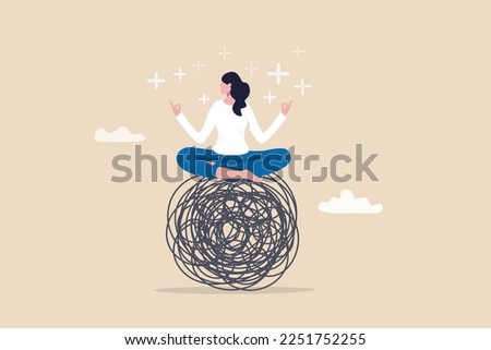 Stress management, meditation or relaxation to reduce anxiety, control emotion during problem solving or frustration work concept, woman in lotus meditation on chaos mess line with positive energy. Royalty-Free Stock Photo #2251752255