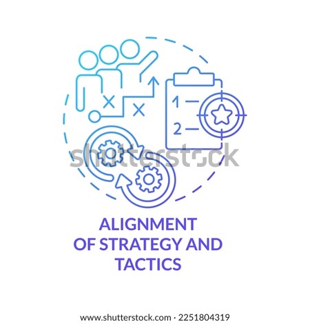 Alignment of strategy and tactics blue gradient concept icon. Key element of business plan abstract idea thin line illustration. Isolated outline drawing. Myriad Pro-Bold font used Royalty-Free Stock Photo #2251804319