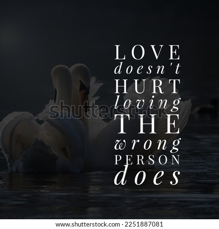 love doesn't hurt loving the wrong person does, best heart touching love qoute, beautiful wallpaper.