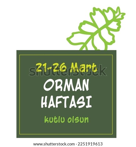 21-26 Mart Orman Haftası Kutlu Olsun template design. Text translate:  21-26 March Happy Forest Week