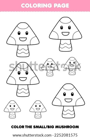 Education game for children coloring page big or small picture of cute cartoon mushroom line art printable nature worksheet
