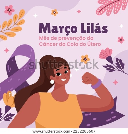 Março Lilás, March lilac. Cervical Cancer Awareness Month. Lilac ribbon.
