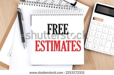 FREE ESTIMATES is written in white notepad near a calculator, clipboard and pen. Business