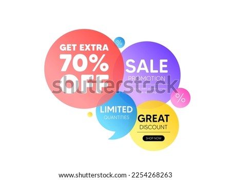 Discount offer bubble banner. Get Extra 70 percent off Sale. Discount offer price sign. Special offer symbol. Save 70 percentages. Promo coupon banner. Extra discount round tag. Vector