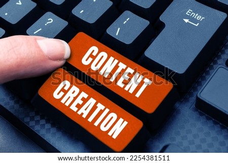 Text caption presenting Content Creation. Conceptual photo contribution of information to any digital media