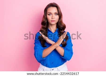Photo of serious confident lady wear blue stylish clothes two arm crossed demonstrate refusal isolated on pink color background