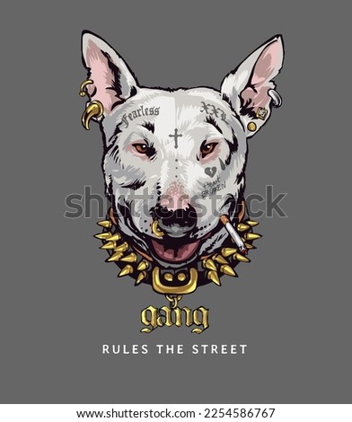 gang rules the street slogan with bad look dog in gold spike collar vector illustration Royalty-Free Stock Photo #2254586767