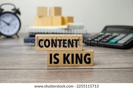 content is king is shown on a conceptual photo using wooden blocks