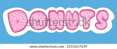 Donuts lettering. Vector illustration in cartoon flat style on blue background.