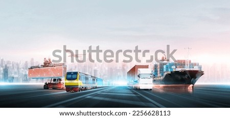 Logistic distribution of containers cargo freight ship, train, truck, airplane, Global business and technology digital future transportation import export concept, Modern futuristic at city background