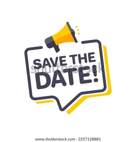 Save The Date Megaphone Marketing Advert Label Royalty-Free Stock Photo #2257128881