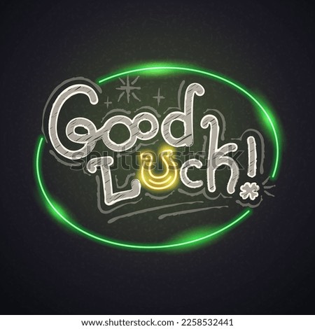 Hand Drawn Chalkboard Good Luck Lettering with Neon on Blackboard Background. Vector clip art.