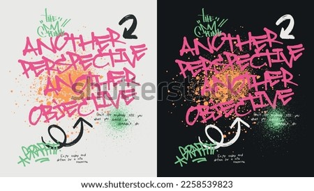 Urban typography street art graffiti slogan print with spray effect for graphic tee t shirt or sweatshirt - Vector