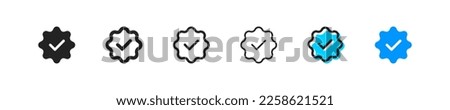 Quality assurance set of six icons in different styles. Check mark, blue, confirmation, official, fake, reliable, correct, official account. Reliability concept. Set of vector icons isolated Royalty-Free Stock Photo #2258621521