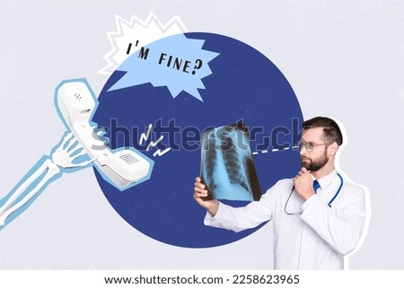 Creative collage image of minded smart doctor examine lungs x-ray scan speak skeleton arm hold handset telephone ask i'm fine