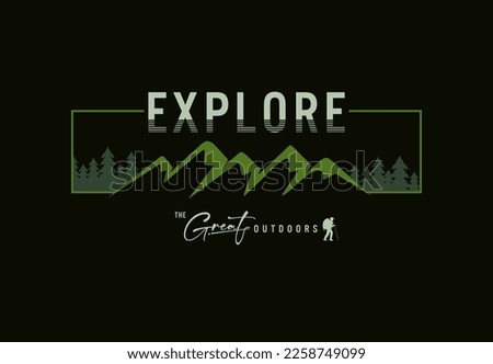 explore typography concept, outdoor adventure . Vector graphic for t shirt and other uses. Royalty-Free Stock Photo #2258749099