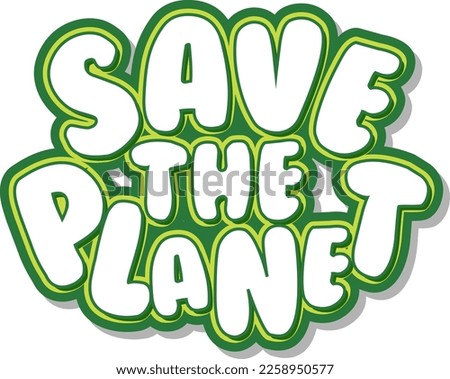 Save the planet text for banner or poster design illustration