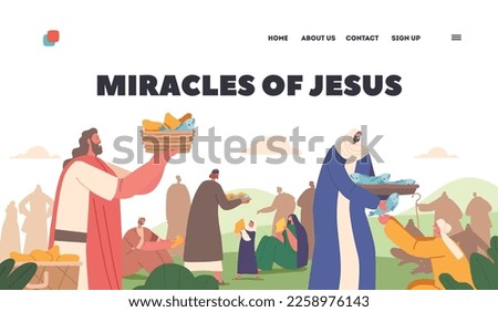 Miracles of Jesus Landing Page Template. Apostles Characters Give Food to Hungry Crowd. Feeding Hearers of Prophet with Five Loaves and Two Fish, Biblical Story. Cartoon People Vector Illustration Royalty-Free Stock Photo #2258976143