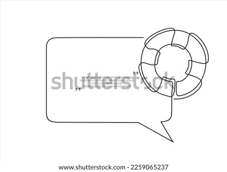 Continuous one line drawing of lifebuoy and speech bubble. Trendy line art vector on a white background. Vector illustration.