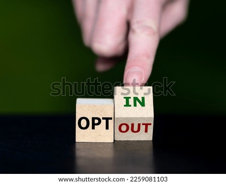 Cubes form the expressions 'opt in' and 'opt out'. Royalty-Free Stock Photo #2259081103