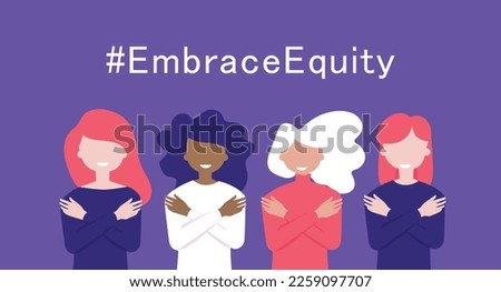 Womans international day. 8th march. Embrace Equity. EmbraceEquity campaign. Stand up against discrimination and stereotype Royalty-Free Stock Photo #2259097707