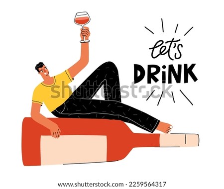 Guy drinks wine. Large bottle of red alcoholic beverage, funny taster character, comic relaxed person, lets drink text, vector illustration