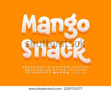Vector playful emblem Mango Snack with handwritten 3D Font. Set of artistic style Alphabet Letters, Numbers and Symbols Royalty-Free Stock Photo #2259753177