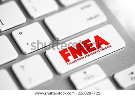 FMEA - Failure Modes and Effects Analysis acronym, business concept button on keyboard Royalty-Free Stock Photo #2260287721